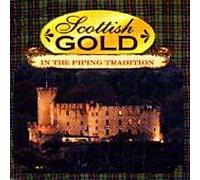 Various Artists - Scottish Gold: in the Piping Tradition