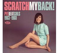 Various Artists - Scratch My Back! Pye Beat Girls 1963-1968