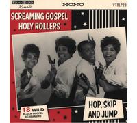 Various Artists - Screaming Gospel Holy Rollers Hop, Skip And Jump [VINYL]