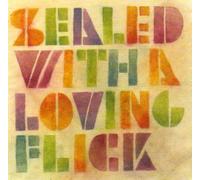 Various Artists - Sealed With A Loving Flick