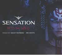 Various Artists - Sensation: Into The Wild - Mixed By Nicky Romero & Mr White