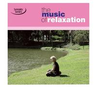 Various Artists - Serenity Series: Music of Relaxation