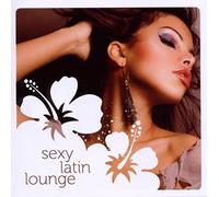 Various Artists - Sexy Latin Lounge