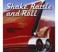 Various Artists - Shake Rattle and Roll - a Rock 'n' Roll Tribute