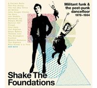 Various Artists - Shake The Foundations: Militant Funk & The Post-Punk Dancefloor 1978-1984 (3CD)