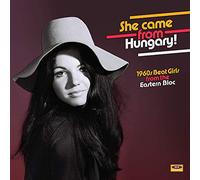 She Came From Hungary 1960s Beat Girls From The Eastern Bloc [VINYL], Various A