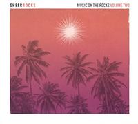Various Artists - Sheer Rocks - Music On The Rocks Volume Two
