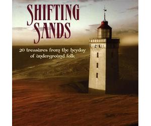 Various Artists - Shifting Sands: 20 Treasures From The Heyday of Underground Folk