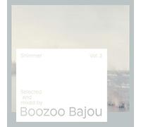 Various Artists - Shimmer: A Selection By Boozoo Bajou