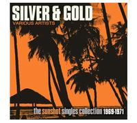 Various Artists: Silver & Gold - The Sunshot Records Collection 1968-1971, 2CD