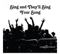 Various Artists - Sing And They'll Sing Your Song [VINYL]