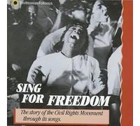 Various Artists - Sing for Freedom: The Story of the Civil Rights Movement through its songs