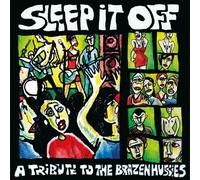 Various Artists - Sleep It Off - A Tribute To The Brazen Hussies [VINYL]