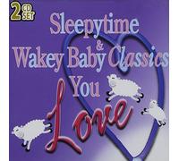 Various Artists - Sleepytime & Wakey Baby Classics You Love