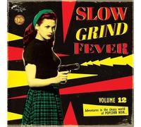 Various Artists - Slow Grind Fever 12 [VINYL]