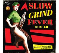 Various Artists - Slow Grind Fever Volume 10 [VINYL]