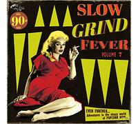 Various Artists - Slow Grind Fever Volume 7 [VINYL]