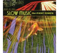 Various Artists - Slow Music For Fast Times