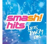 Various Artists - Smash Hits - Let's Party On!