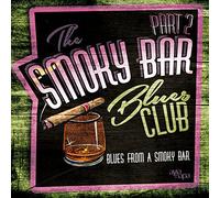 Various Artists - Smoky Bar Blues Club Pt. 2