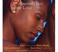 Various Artists - Smooth Jazz: Sweet Love