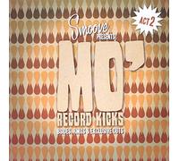Various Artists - Smoove Presents: Mo' Record Kicks: Bsides, Rmcs & Exclusive Cuts - Act 2