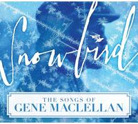 Various Artists - Snowbird - The Songs Of Gene Maclellan