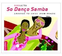 Various Artists - So Danco Saba - Grooves To Chill From Brazil