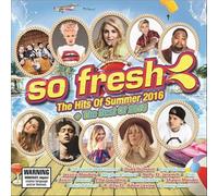 Various Artists - So Fresh - Hits Of Summer 2016