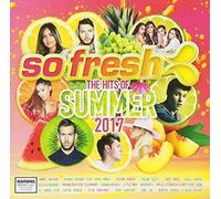 Various Artists - So Fresh: The Hits Of Summer 2017