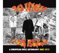 VARIOUS ARTISTS - SO HIGH I'VE BEEN: A EUROPEAN ROCK ANTHOLOGY 1967-1973 CLAMSHELL BOX
