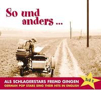 Various Artists - So Und Anders...: ALS SCHLAGERSTARS FREMD GINGEN;GEWRMAN POP STARS SING THEIR