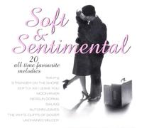 Various Artists - Soft & Sentimental: 20 All Time Favourite Melodies