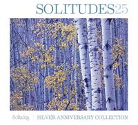 Various Artists - Solitudes 25 Anniversary Collection 1 CD & 1 DVD