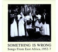 Various - Something Is Wrong- Songs From East Africa 1952-7 - Vinyl - P2222z