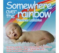 Various Artists - Somewhere Over the Rainbow: Timeless