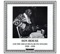Son House – Complete Recorded Works of Son House & the Great Delta Blues Singers