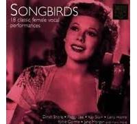 Various Artists - Songbirds: 18 Classic Female Vocal Performances