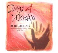Various Artists - Songs 4 Worship: My Redeemer Lives