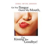Various Artists - Songs about Separation and Divorce - Get Your Tongue Out of My Mouth, I'm Kissing You Goodbye