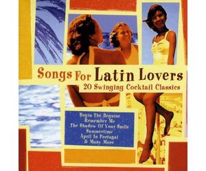 Various Artists - Songs For Latin Lovers: 20 Singing Cocktail Classics