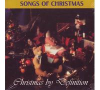 various artists - Songs of Christmas/christmas By Definition
