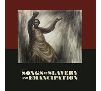 Various Artists - Songs Of Slavery And Empancipation