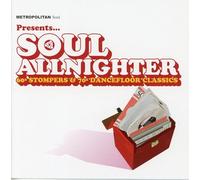 Various Artists - Soul All Nighter: METROPOLITAN Soul Presents...;60's Stompers & 70s DANCEFLOOR