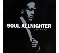 Various Artists - Soul Allnighter: Don't Stop Now