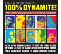 Various Artists : Soul Jazz Records Presents: 100% Dynamite: Ska, Soul,