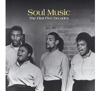 Various Artists - Soul Music: The First Five Decades