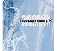 Various Artists - Soul Sax Tribute to Smokey Robinson