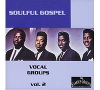Various Artists - Soulful Gospel Vocal Groups 2 / Various
