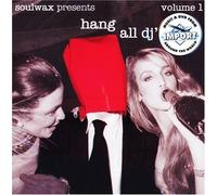 Various Artists - Soulwax Present Hang All Dj's Vol. 1 (Mixed By 2 Many Dj's)